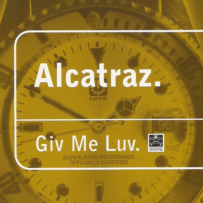 Alcatraz - Give Me Luv cover