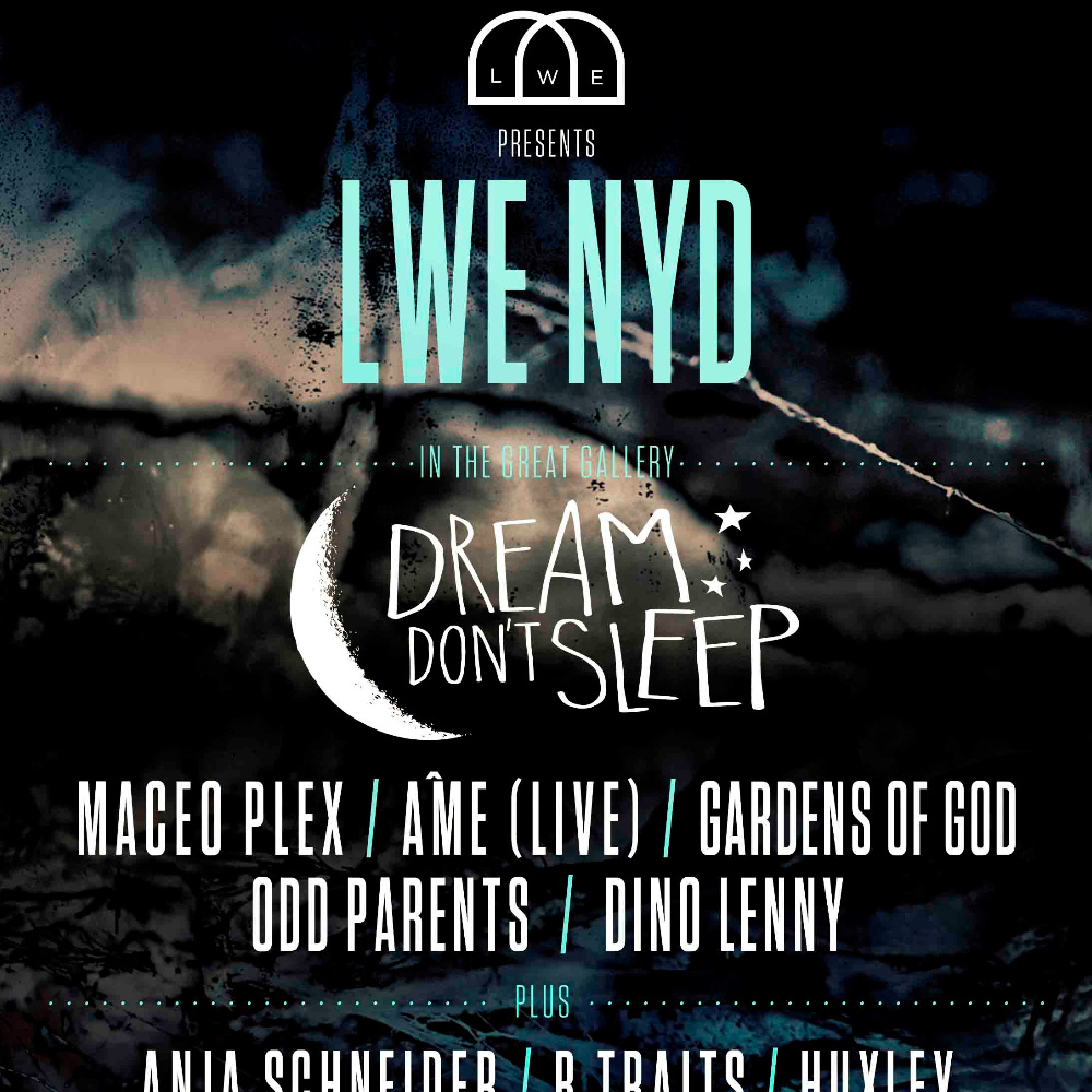 LWE NYD : Maceo Plex, Âme (Live), Anja Schneider, Huxley, Ejeca, Citizenn, B.Traits cover