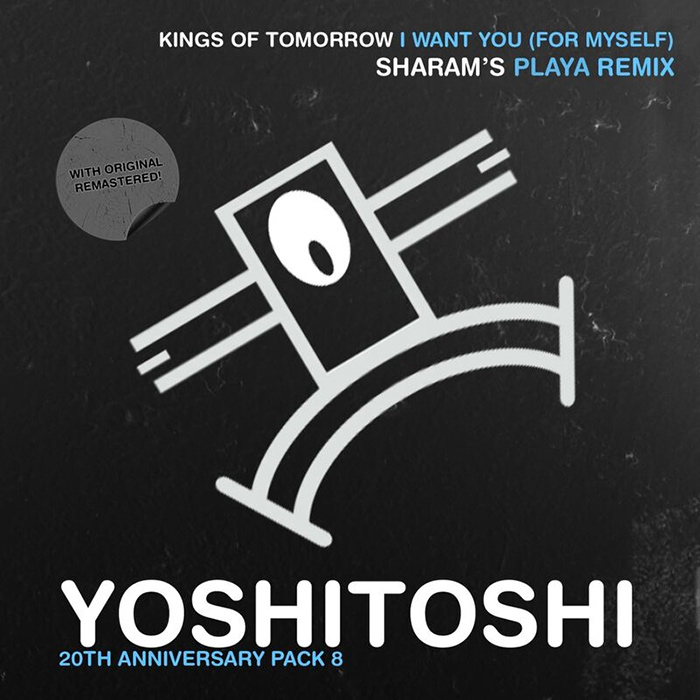 Kings of Tomorrow - I Want You (For Myself) (Sharam's Playa Remix) cover