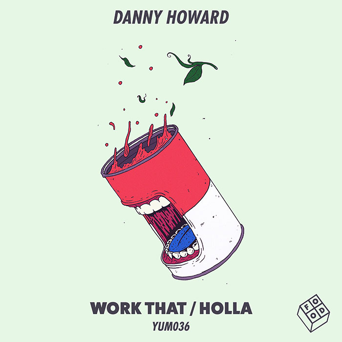 Danny Howard - Work That / Holla cover