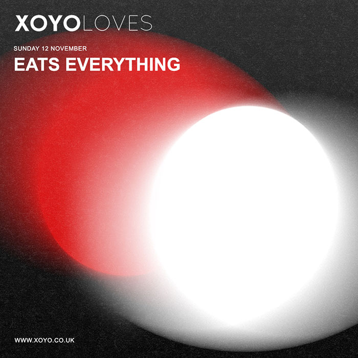 XOYO Loves Eats Everything cover