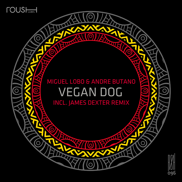 Miguel Lobo & Andre Butano - Vegan Dog (Incl. James Dexter Remix) cover