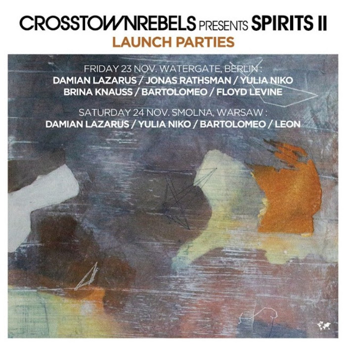 Spirits II compilation, Crosstown Rebels unveil details of the launch parties. cover