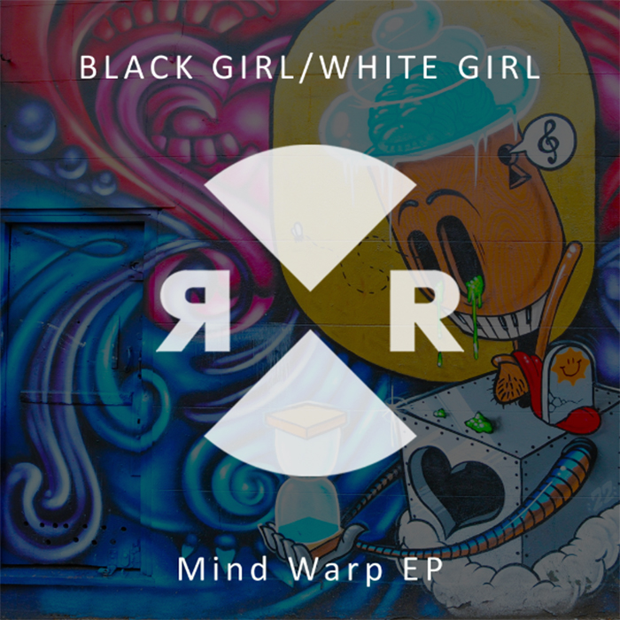 Black Girl / White Girl - Mind Warp EP cover