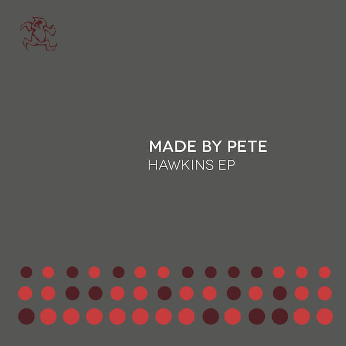Made By Pete - Hawkins EP (inc Murat Uncuoglu remix) cover