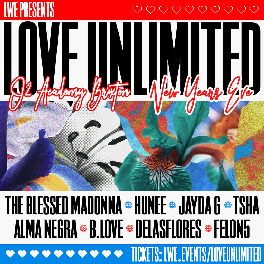 LWE announces ?Love Unlimited? NYE extravaganza at O2 Brixton Academy cover