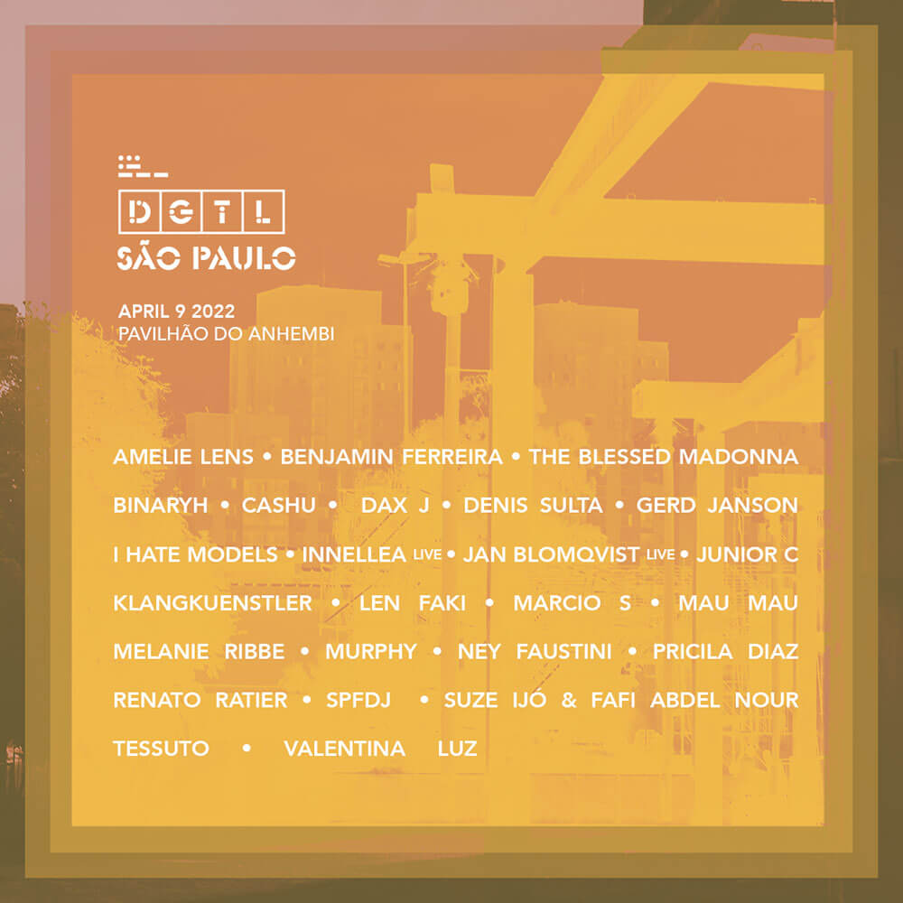 DGTL São Paulo 2022 releases full line-up with Amelie Lens, I Hate Models, The Blessed Madonna and many more cover