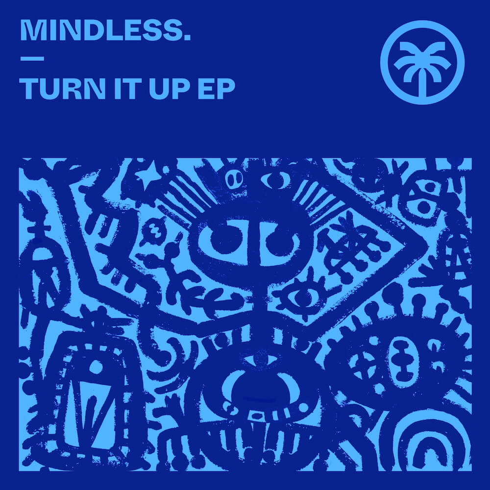 MINDLESS. - Turn It Up EP cover