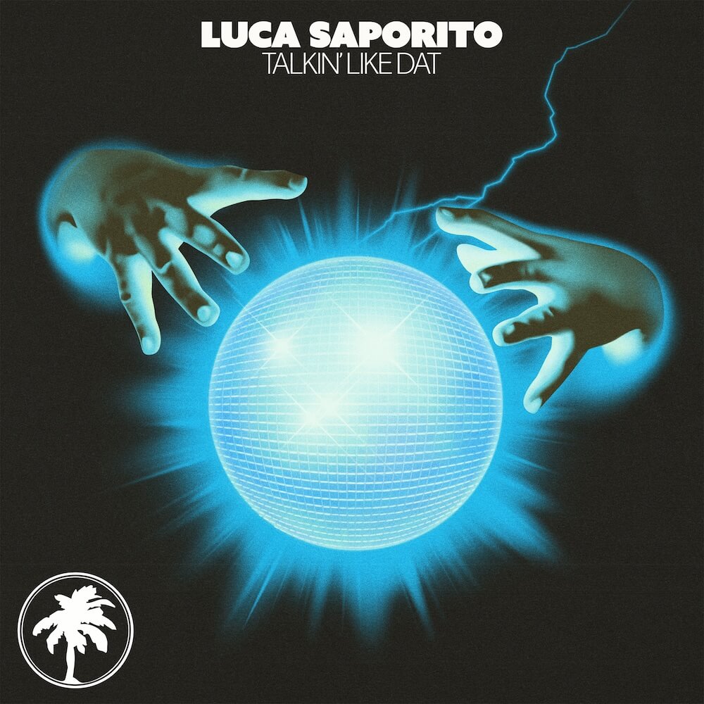 Luca Saporito - Talkin' Like Dat (incl. Whitesquare Remix) cover