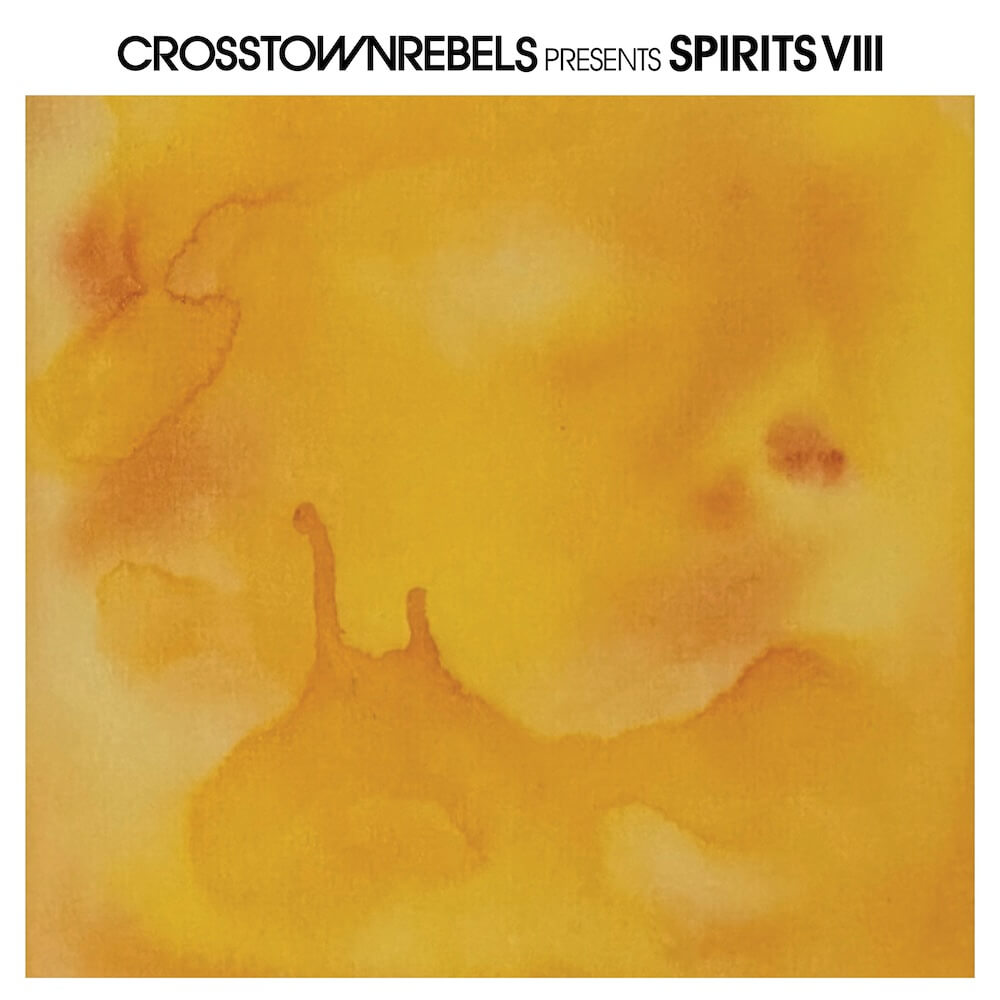 Crosstown Rebels - SPIRITS VIII cover